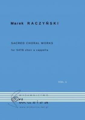 Sacred Choral Works Vol. 1 na chór SATB a cappella. Autor: Marek Raczyński. SmakLiter.pl Okładka książki Sacred Choral Works Vol. 1 na chór SATB a cappella