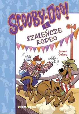 Okładka książki Scooby-Doo! I Szaleńcze rodeo
