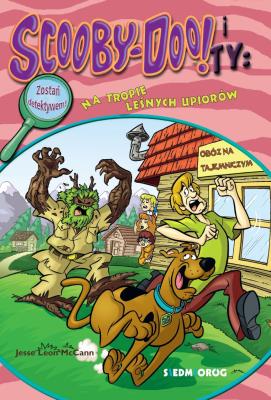 Okładka książki Scooby-Doo! i Ty: Na tropie leśnych upiorów