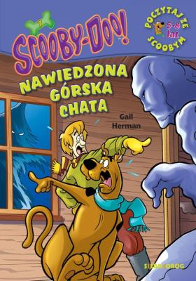 Scooby-Doo! Nawiedzona górska chata. Autor: Herman Gail. SmakLiter.pl Okładka książki Scooby-Doo! Nawiedzona górska chata