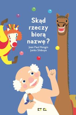 Okładka książki Skąd rzeczy biorą nazwę?