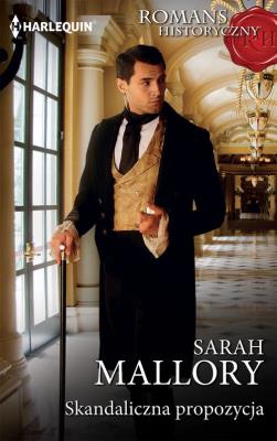Skandaliczna propozycja / Romans Historyczny. Autor: Mallory Sarah. SmakLiter.pl Okładka książki Skandaliczna propozycja / Romans Historyczny