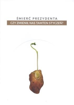 Śmierć prezydenta. Wydawca: Europejskie Centrum Solidarności. SmakLiter.pl Opakowanie Śmierć prezydenta