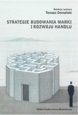 Strategie budowania marki i rozwoju handlu. Autor: red. Tomasz Domański. SmakLiter.pl Okładka książki Strategie budowania marki i rozwoju handlu