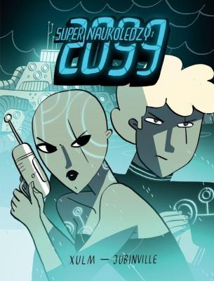 Okładka książki Super Naukoledzy: 2099