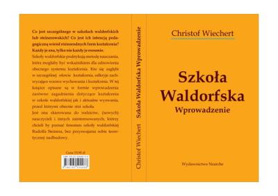 Szkoła Waldorfska. Autor: Wiechert Christof. SmakLiter.pl Okładka książki Szkoła Waldorfska