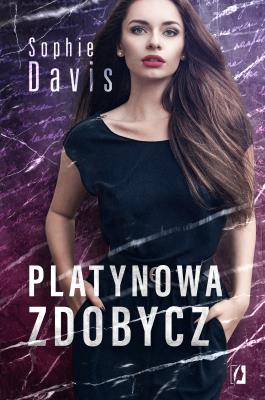 Tajemnice T.2 Platynowa zdobycz. Autor: Sophie Davis. SmakLiter.pl Okładka książki Tajemnice T.2 Platynowa zdobycz