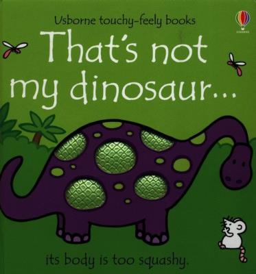 That's not my dinosaur. Autor: Watt Fiona. SmakLiter.pl Okładka książki That's not my dinosaur