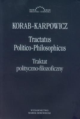 Tractatus Politico-Philosophicus. Traktat.... Autor: Korab-Karpowicz W.Julian. SmakLiter.pl Okładka książki Tractatus Politico-Philosophicus. Traktat...