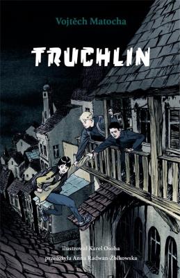 Truchlin. Autor: Vojtch Matocha. SmakLiter.pl Okładka książki Truchlin