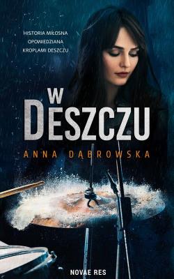 W deszczu. Autor: Beata Anna Dąbrowska. SmakLiter.pl Okładka książki W deszczu