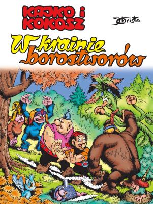 W krainie borostworów. Kajko i Kokosz. Autor: Janusz Christa. SmakLiter.pl Okładka książki W krainie borostworów. Kajko i Kokosz