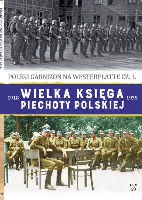 Wielka Księga Piechoty Polskiej Tom 50. Autor: Opracowanie zbiorowe. SmakLiter.pl Okładka książki Wielka Księga Piechoty Polskiej Tom 50