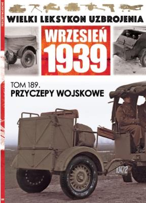 Wielki Leksykon Uzbrojenia Wrzesień 1939 t.189. Autor: Opracowanie zbiorowe. SmakLiter.pl Okładka książki Wielki Leksykon Uzbrojenia Wrzesień 1939 t.189