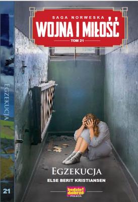 Wojna i Miłość Tom 21. Autor: Else Berit Kristiansen. SmakLiter.pl Okładka książki Wojna i Miłość Tom 21