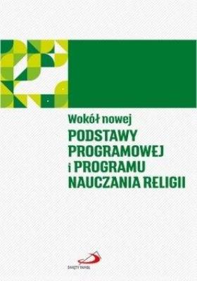 Okładka książki Wokół nowej podstawy programowej i programu...