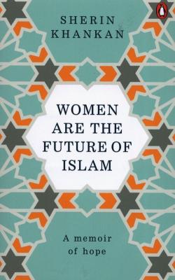 Okładka książki Women are the future of Islam