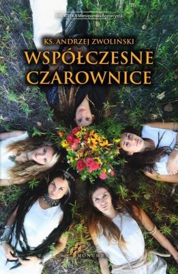 Współczesne czarownice TW. Autor: ks. Andrzej Zwoliński. SmakLiter.pl Okładka książki Współczesne czarownice TW