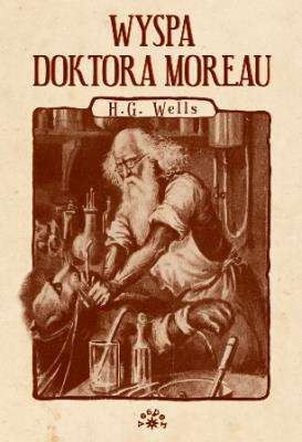 Wyspa doktora Moreau. Autor: Herbert George Wells. SmakLiter.pl Okładka książki Wyspa doktora Moreau