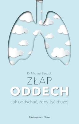 Złap oddech/Duże litery. Autor: Dr. Michael Barczok. SmakLiter.pl Okładka książki Złap oddech/Duże litery