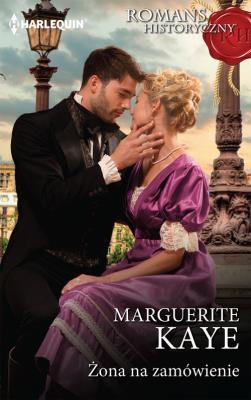 Żona na zamówienie / Romans Historyczny. Autor: Kaye Marguerite. SmakLiter.pl Okładka książki Żona na zamówienie / Romans Historyczny