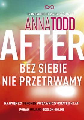 After 4. Bez siebie nie przetrwamy. Autor: Anna Todd. SmakLiter.pl Okładka książki After 4. Bez siebie nie przetrwamy
