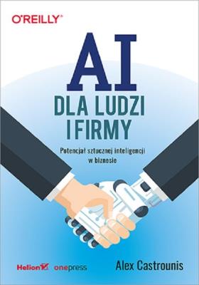 AI dla ludzi i firmy. Autor: Alex Castrounis. SmakLiter.pl Okładka książki AI dla ludzi i firmy