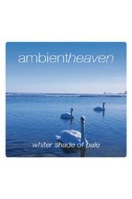 Ambient heaven Whiter Shade of Pale. Autor: Opracowanie zbiorowe. SmakLiter.pl Okładka książki Ambient heaven Whiter Shade of Pale