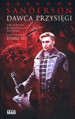 Archiwum Burzowego Światła T.3 Dawca Przysięgi. Autor: Brandon Sanderson. SmakLiter.pl Okładka książki Archiwum Burzowego Światła T.3 Dawca Przysięgi