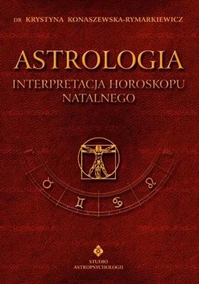 Okładka książki Astrologia - Interpretacja horoskopu. (tom I)