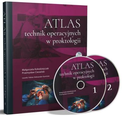 Atlas technik operacyjnych w proktologii. Autor: Kołodziejczak Małgorzata, Przemysław Ciesielski. SmakLiter.pl Okładka książki Atlas technik operacyjnych w proktologii