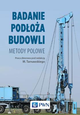 Okładka książki Badanie podłoża budowli. Metody polowe