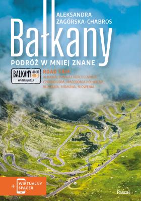 Bałkany. Podróż w mniej znane. Autor: Aleksandra Zagórska-Chabros. SmakLiter.pl Okładka książki Bałkany. Podróż w mniej znane