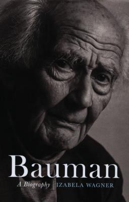 Bauman A Biography. Autor: Wagner Izabela. SmakLiter.pl Okładka książki Bauman A Biography