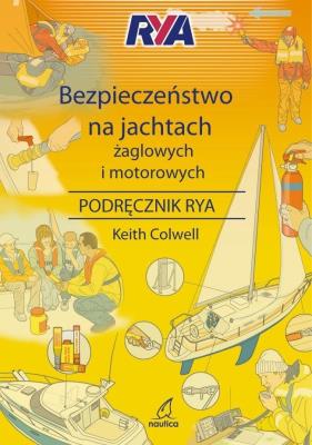 Okładka książki Bezpieczeństwo na jachtach żaglowych i motorowych Podręcznik RYA