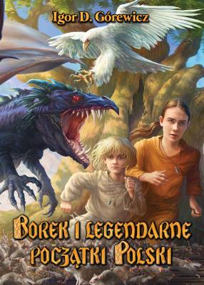 Okładka książki Borek i legendarne początki Polski