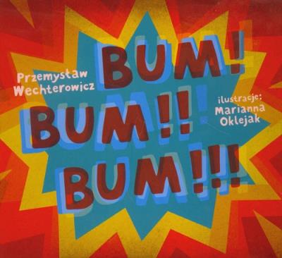 Bum! Bum!! Bum!!! G+J. Autor: Wechterowicz Przemysław. SmakLiter.pl Okładka książki Bum! Bum!! Bum!!! G+J