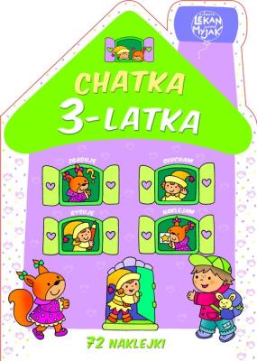 Chatka 3-latka w.2020. Autor: Lekan Elżbieta, Joanna Myjak (ilustr.). SmakLiter.pl Okładka książki Chatka 3-latka w.2020