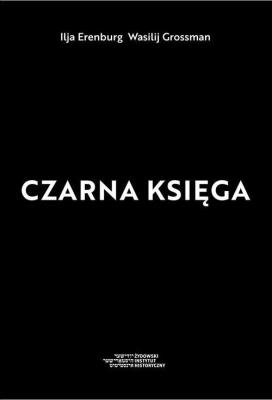 Czarna księga. Autor: Ilja Erenburg, Grossman Wasilij. SmakLiter.pl Okładka książki Czarna księga