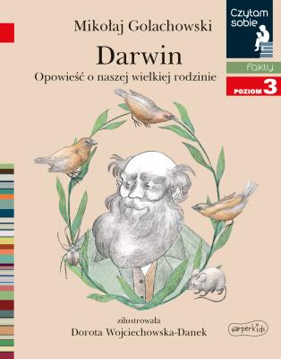 Czytam sobie - Darwin. Opowieść o naszej.... Autor: Mikołaj Golachowski. SmakLiter.pl Okładka książki Czytam sobie - Darwin. Opowieść o naszej...