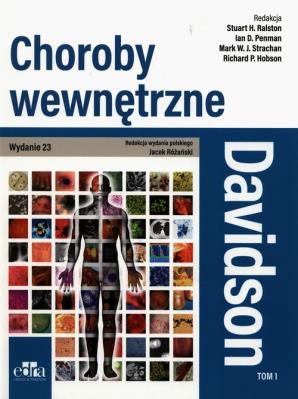 Davidson Choroby wewnętrzne. Tom 1. Autor: Ralston S.H., Strachan M.W.J., Penman D., Hobson R.P.. SmakLiter.pl Okładka książki Davidson Choroby wewnętrzne. Tom 1