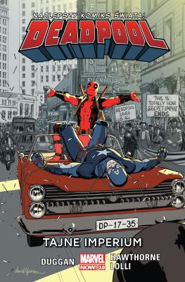 Deadpool T.10 Tajne imperium. Autor: Gerry Duggan. SmakLiter.pl Okładka książki Deadpool T.10 Tajne imperium