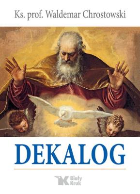 Dekalog. Autor: Chrostowski Waldemar. SmakLiter.pl Okładka książki Dekalog