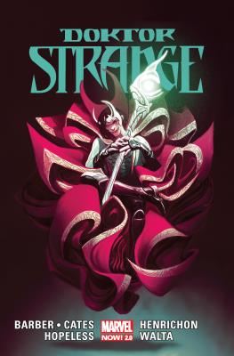 Doktor Strange. T. 3. Autor: Cates Donny, John Barber, Dennis Hopeless. SmakLiter.pl Okładka książki Doktor Strange. T. 3