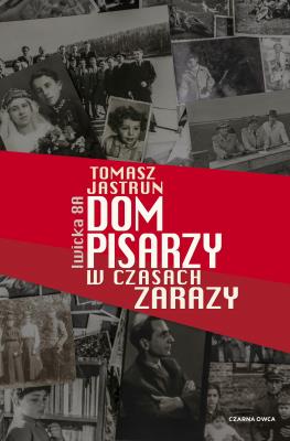 Okładka książki Dom pisarzy w czasach zarazy