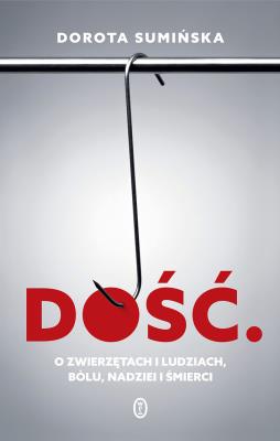 Dość!. Autor: Sumińska Dorota. SmakLiter.pl Okładka książki Dość!