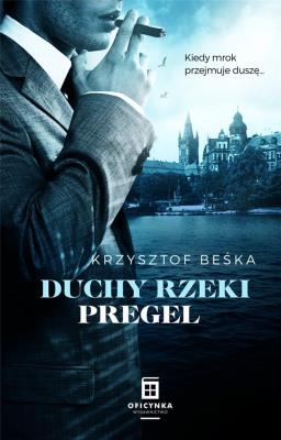 Duchy rzeki Pregel. Autor: Krzysztof Beśka. SmakLiter.pl Okładka książki Duchy rzeki Pregel