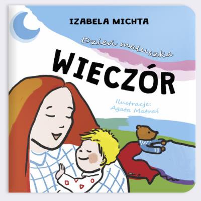Okładka książki Dzień maluszka Wieczór / Papa Mili