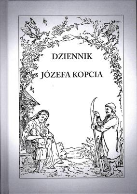 Dziennik Józefa Kopcia. Autor: Kopeć Józef. SmakLiter.pl Okładka książki Dziennik Józefa Kopcia