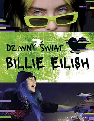 Okładka książki Dziwny świat Billie Eilish